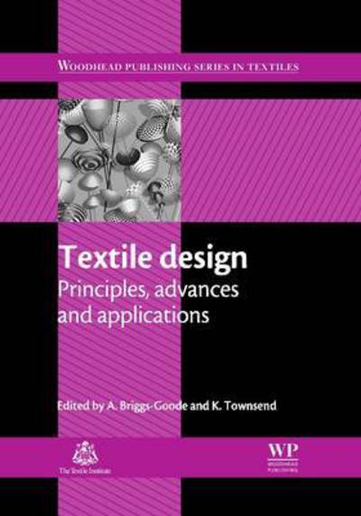 Cover for A Briggs-Goode · Textile Design: Principles, Advances and Applications - Woodhead Publishing Series in Textiles (Paperback Book) (2016)