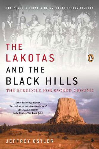 Cover for Jeffrey Ostler · The Lakotas and the Black Hills: The Struggle for Sacred Ground (Paperback Book) [Reprint edition] (2011)