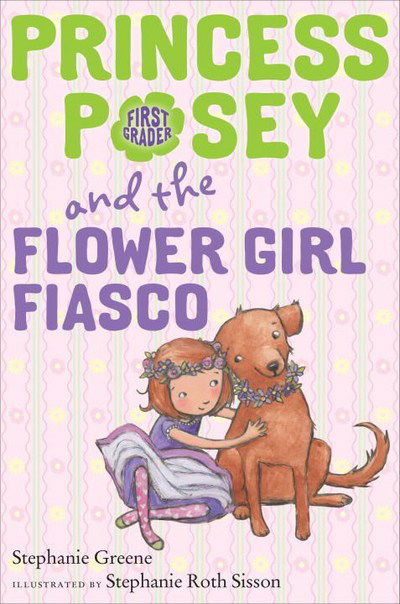 Cover for Stephanie Greene · Princess Posey and the Flower Girl Fiasco (Taschenbuch) (2018)