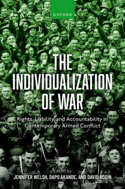 Cover for Dapo Akande · The Individualization of War: Rights, Liability, and Accountability in Contemporary Armed Conflict (Innbunden bok) (2023)
