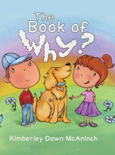 Cover for Kimberley Dawn McAninch · The Book of Why (Hardcover Book) (2020)