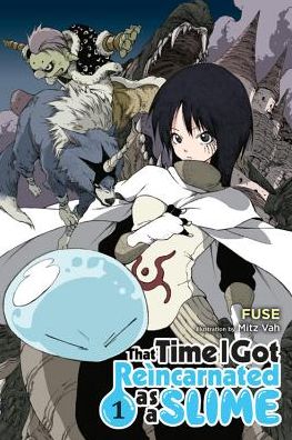 Cover for Fuse · That Time I Got Reincarnated as a Slime, Vol. 1 - THAT TIME I REINCARNATED SLIME LIGHT NOVEL SC (Pocketbok) (2017)