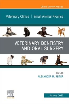 Cover for Veterinary Dentistry and Oral Surgery, An Issue of Veterinary Clinics of North America: Small Animal Practice - The Clinics: Internal Medicine (Gebundenes Buch) (2021)