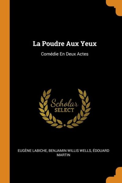 Cover for Eugene Labiche · La Poudre Aux Yeux (Paperback Book) (2018)