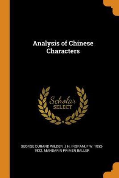 Cover for George Durand Wilder · Analysis of Chinese Characters (Paperback Book) (2018)