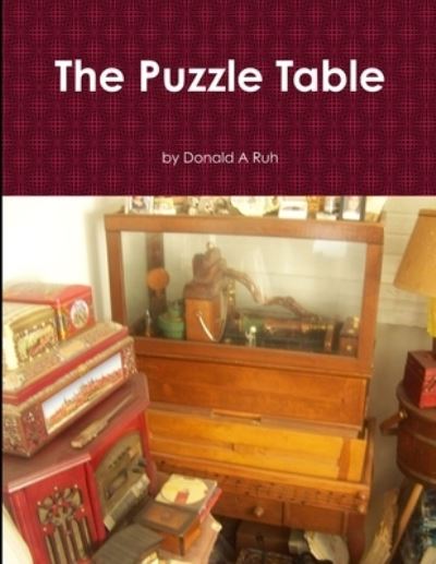 Cover for Donald A Ruh · The Puzzle Table (Paperback Book) (2019)
