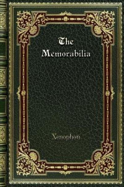 Cover for Xenophon · The Memorabilia (Taschenbuch) (2019)