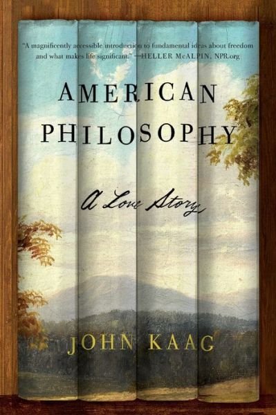 Cover for Kaag John Kaag · American Philosophy (Taschenbuch) (2017)