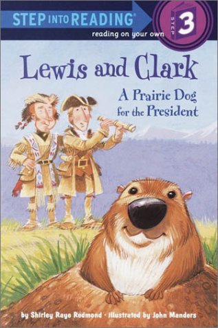 Cover for Shirley Raye Redmond · Lewis and Clark: A Prairie Dog for the President - Step into Reading (Paperback Book) (2003)