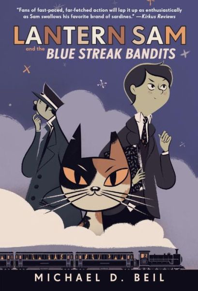 Lantern Sam and the Blue Streak Bandits - Michael D Beil - Książki - Yearling Books - 9780385753203 - 4 sierpnia 2015