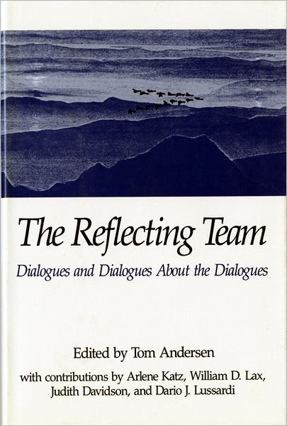 Cover for Tom Andersen · The Reflecting Team (Inbunden Bok) (1991)