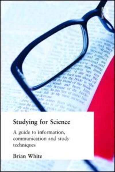 Cover for E.B. White · Studying for Science: A Guide to Information, Communication and Study Techniques (Paperback Book) (1990)