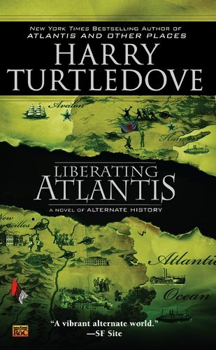Cover for Harry Turtledove · Liberating Atlantis (Paperback Book) [Reprint edition] (2010)