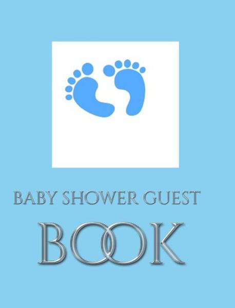 Cover for Sir Michael Huhn · Baby Boy Shower Stylish Guest Book (Hardcover Book) (2020)