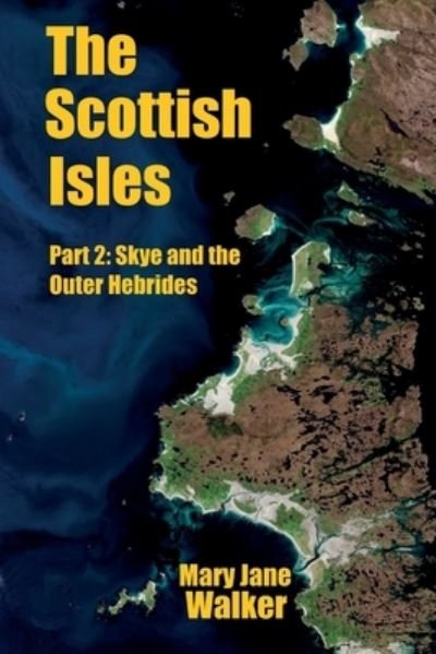 Cover for Mary Jane Walker · Scottish Isles : Part 2 (Book) (2022)