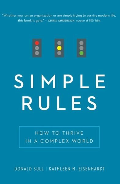Cover for Sull Donald Sull · Simple Rules: How to Thrive in a Complex World (Paperback Book) (2016)