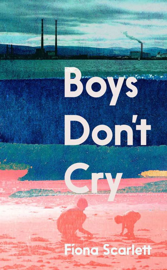 Cover for Fiona Scarlett · Boys Don't Cry (Paperback Book) [Export - Airside edition] (2021)