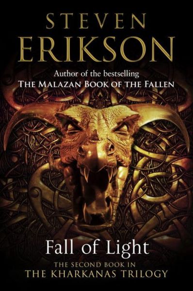 Cover for Steven Erikson · Kharkanas Trilogy: Fall of Light (Pocketbok) (2016)