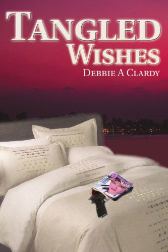 Cover for Debbie Clardy · Tangled Wishes (Paperback Book) (2003)