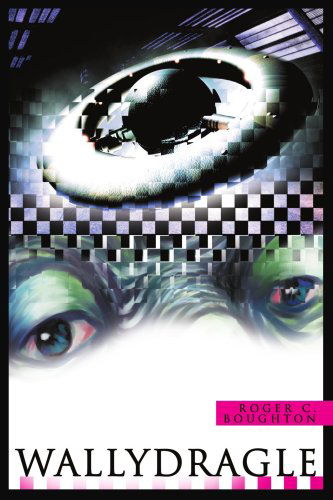 Cover for Roger Boughton · Wallydragle (Paperback Book) (2004)