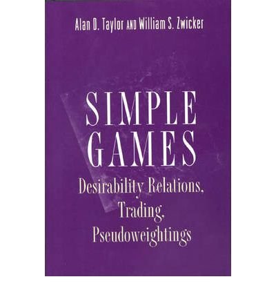 Cover for Alan D. Taylor · Simple Games: Desirability Relations, Trading, Pseudoweightings (Hardcover bog) (1999)