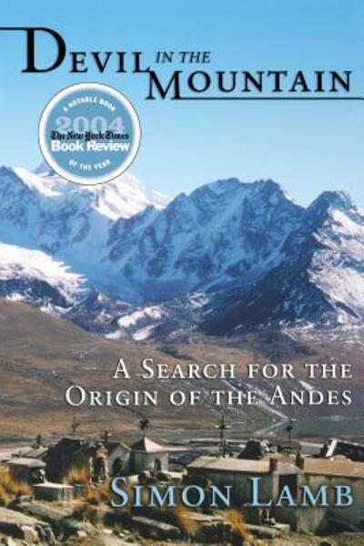 Cover for Simon Lamb · Devil in the Mountain: A Search for the Origin of the Andes (Paperback Book) (2006)