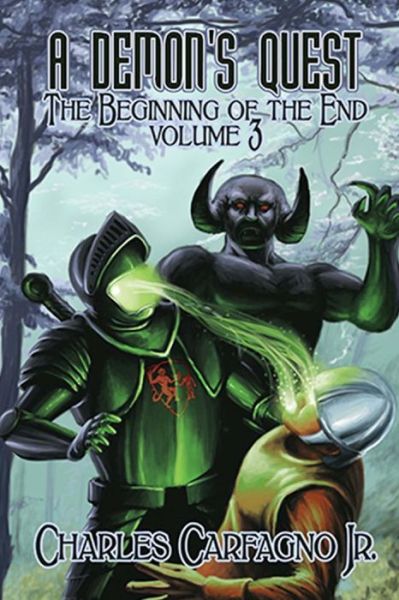 Cover for Charles Carfagno Jr · A Demon's Quest the Beginning of the End Volume 3 (Paperback Book) (2015)