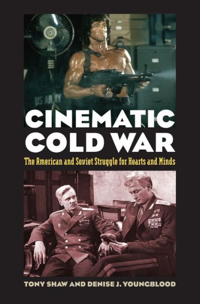 Cover for Tony Shaw · Cinematic Cold War: The American and Soviet Struggle for Hearts and Minds (Paperback Book) (2014)