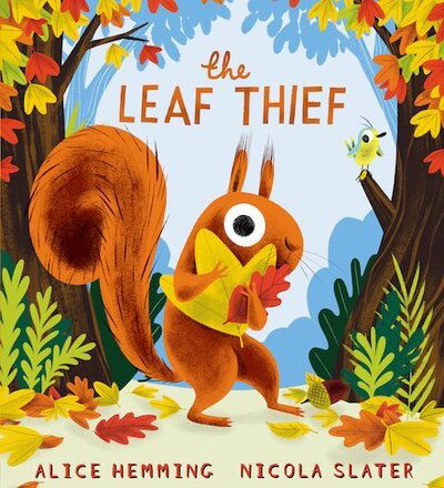 The Leaf Thief (HB) - Alice Hemming - Książki - Scholastic - 9780702303203 - 3 września 2020