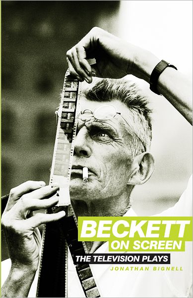 Cover for Jonathan Bignell · Beckett on Screen: The Television Plays (Hardcover Book) (2009)