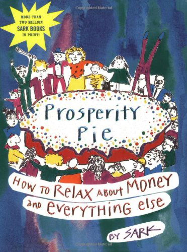 Prosperity Pie - Sark - Books - Simon & Schuster - 9780743229203 - April 1, 2002