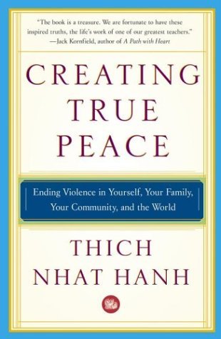 Cover for Thich Nhat Hanh · Creating True Peace: Ending Violence in Yourself, Your Family, Your Community and the World (Paperback Bog) [Reprint edition] (2004)