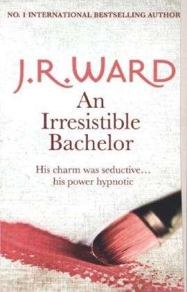 Cover for J. R. Ward · An Irresistible Bachelor (Paperback Bog) (2013)