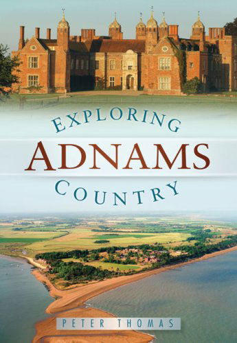 Cover for Peter Thomas · Exploring Adnams Country (Paperback Book) (2009)