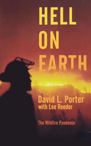 Hell on Earth: the Wildfire Pandemic - Lee Reeder - Kirjat - Forge Books - 9780765322203 - tiistai 28. huhtikuuta 2009