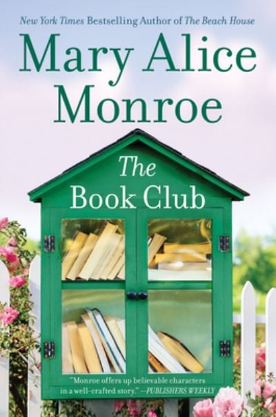 Cover for Mary Alice Monroe · Book Club (Book) (2020)