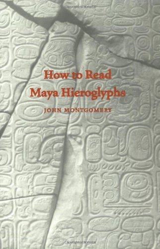 Cover for John Montgomery · How to Read Maya Hieroglyphs (Paperback Book) (2004)