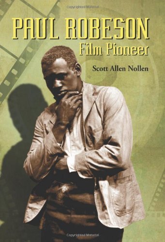 Paul Robeson: Film Pioneer - Scott Allen Nollen - Bøker - McFarland & Co Inc - 9780786435203 - 28. oktober 2010