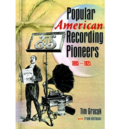 Cover for Frank Hoffmann · Popular American Recording Pioneers: 1895-1925 (Paperback Book) (2000)