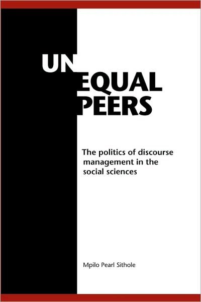 Cover for Mpilo Pearl Sithole · Unequal Peers. the Politics of Discourse (Paperback Book) (2009)