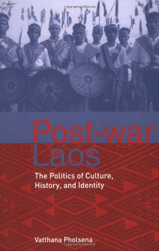 Cover for Vatthana Pholsena · Post-war Laos: The Politics of Culture, History, and Identity (Paperback Book) (2006)