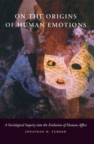 Cover for Jonathan H. Turner · On the Origins of Human Emotions: A Sociological Inquiry into the Evolution of Human Affect (Paperback Book) (2000)