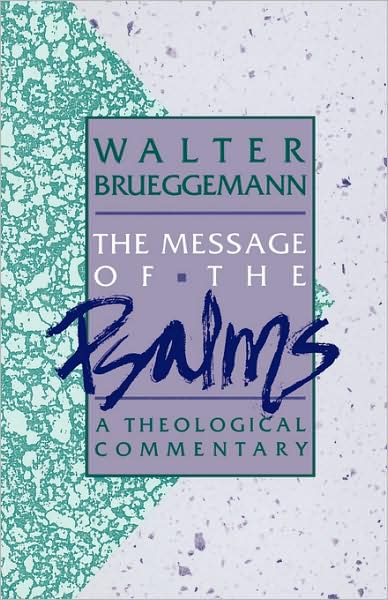 Cover for Walter Brueggemann · The Message of the Psalms: A Theological Commentary (Taschenbuch) (1985)