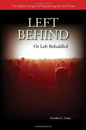 Left Behind or Left Befuddled: the Subtle Dangers of Popularizing the End Times - Gordon Isaac - Bücher - Liturgical Press - 9780814624203 - 1. Juni 2008