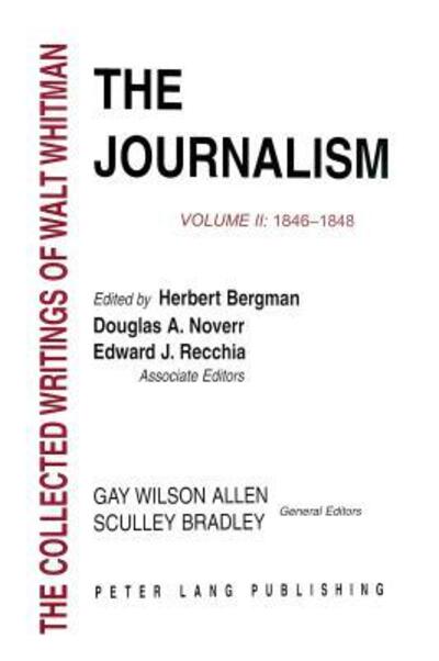 Cover for Walter Whitman · The Collected Writings of Walt Whitman (Journalism: 1846-1848) (Hardcover Book) [Annotated edition] (2003)