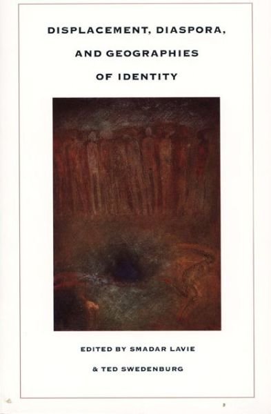 Cover for Smadar Lavie · Displacement, Diaspora, and Geographies of Identity (Paperback Book) (1996)
