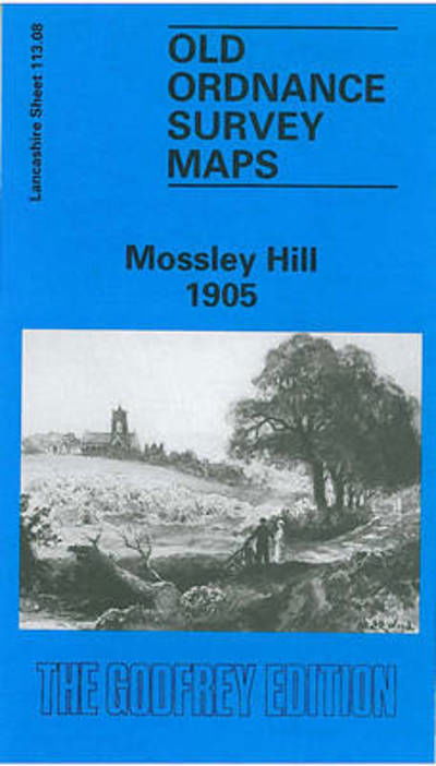 Cover for Naomi Evetts · Mossley Hill 1905: Lancashire Sheet 113.08 - Old O.S. Maps of Lancashire (Map) [Facsimile of 1905 edition] (1992)