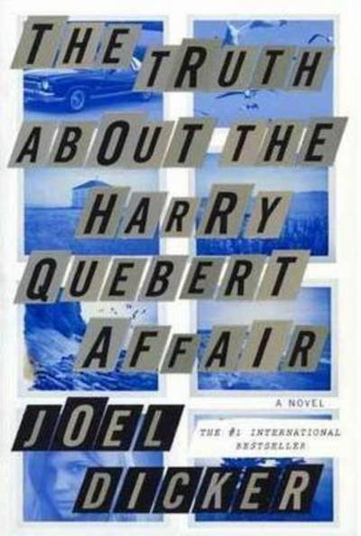 Cover for Joel Dicker · The Truth about the Harry Quebert Affair (Pocketbok) (2014)