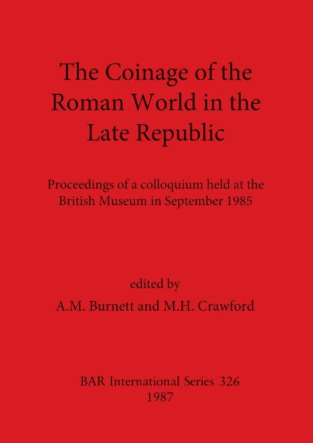 Cover for The Coinage of the Roman world in the late Republic (N/A) (1987)