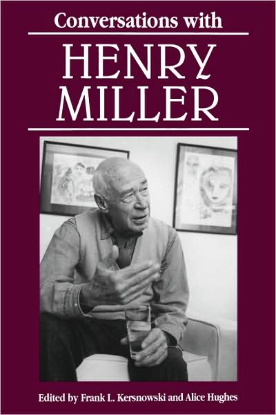 Conversations with Henry Miller - Henry Miller - Böcker - University Press of Mississippi - 9780878055203 - 1 december 1994